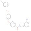 3-Pyridinecarboxamide,N-[(3-aminophenyl)methyl]-6-[4-[(3-fluorophenyl)methoxy]phenoxy]-