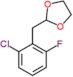 2-(2-chloro-6-fluorobenzyl)-1,3-dioxolane