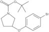 1,1-Dimethylethyl 3-(4-bromophenoxy)-1-pyrrolidinecarboxylate