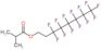 Propanoic acid, 2-methyl-, 3,3,4,4,5,5,6,6,7,7,8,8,8-tridecafluorooctyl ester