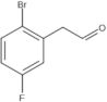 2-Bromo-5-fluorobenzeneacetaldehyde