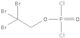 2,2,2-tribromoethyl dichlorophosphate