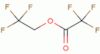 Acetic acid, 2,2,2-trifluoro-, 2,2,2-trifluoroethyl ester