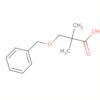 Propanoic acid, 2,2-dimethyl-3-(phenylmethoxy)-