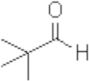 Pivalaldehyde