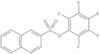 2,3,4,5,6-Pentafluorophenyl 2-naphthalenesulfonate