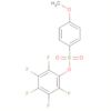 Benzenesulfonic acid, 4-methoxy-, pentafluorophenyl ester