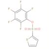 2-Thiophenesulfonic acid, pentafluorophenyl ester