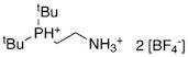 (2-Ammonioethyl)di-t-butylphosphonium bis(tetrafluoroborate), min. 97%