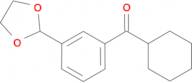 cyclohexyl 3-(1,3-dioxolan-2-yl)phenyl ketone