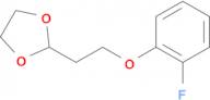 2-[2-(2-Fluoro-phenoxy)ethyl]-1,3-dioxolane