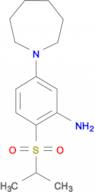 2-ISOPROPYLSULFONYL-5-(HOMOPIPERIDIN-1-YL)ANILINE