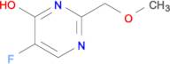 5-FLUORO-2-(METHOXYMETHYL)PYRIMIDIN-4-OL