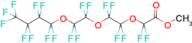 Methyl perfluoro-3,6,9-trioxatridecanoate