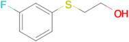 2-[(3-Fluorophenyl)thio]ethanol