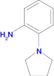 2-Pyrrolidin-1-yl-phenylamine