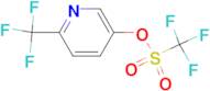 6-(Trifluoromethyl)pyridin-3-yltrifluoromethanesulfonate