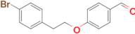 4-(4-Bromophenethoxy)benzaldehyde