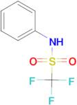 1,1,1-Trifluoro-N-phenylmethanesulfonamide