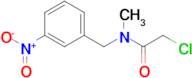 2-Chloro-N-methyl-N-(3-nitro-benzyl)-acetamide