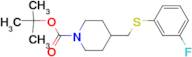 4-(3-Fluoro-phenylsulfanylmethyl)-piperidine-1-carboxylic acid tert-butyl ester
