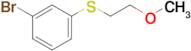 1-Bromo-3-[(2-methoxyethyl)thio]-benzene