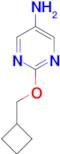 2-(Cyclobutylmethoxy)pyrimidin-5-amine