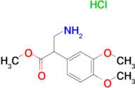 Methyl 3-amino-2-(3,4-dimethoxyphenyl)propanoate hydrochloride