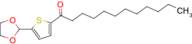 5-(1,3-Dioxolan-2-yl)-2-thienyl undecyl ketone