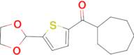 Cycloheptyl 5-(1,3-dioxolan-2-yl)-2-thienyl ketone