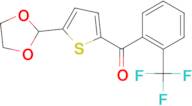 5-(1,3-Dioxolan-2-yl)-2-(2-trifluoromethylbenzoyl)thiophene