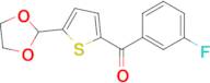 5-(1,3-Dioxolan-2-yl)-2-(3-fluorobenzoyl)thiophene