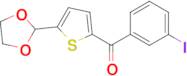 5-(1,3-Dioxolan-2-yl)-2-(3-Iodobenzoyl)thiophene