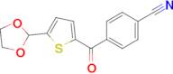 2-(4-Cyanobenzoyl)-5-(1,3-dioxolan-2-yl)thiophene