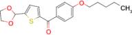 5-(1,3-Dioxolan-2-yl)-2-(4-pentyloxybenzoyl)thiophene