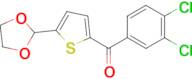 2-(3,4-Dichlorobenzoyl)-5-(1,3-dioxolan-2-yl)thiophene