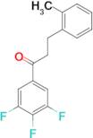 3-(2-methylphenyl)-3',4',5'-trifluoropropiophenone