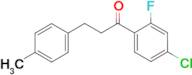 4'-chloro-2'-fluoro-3-(4-methylphenyl)propiophenone