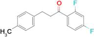 2',4'-difluoro-3-(4-methylphenyl)propiophenone