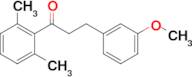 2',6'-dimethyl-3-(3-methoxyphenyl)propiophenone