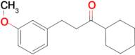 cyclohexyl 2-(3-methoxyphenyl)ethyl ketone