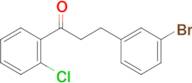 3-(3-bromophenyl)-2'-chloropropiophenone
