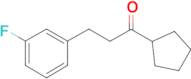 cyclopentyl 2-(3-fluorophenyl)ethyl ketone