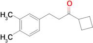 cyclobutyl 2-(3,4-dimethylphenyl)ethyl ketone