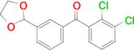 2,3-dichloro-3'-(1,3-dioxolan-2-yl)benzophenone