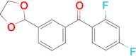 2,4-difluoro-3'-(1,3-dioxolan-2-yl)benzophenone