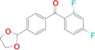 2,4-difluoro-4'-(1,3-dioxolan-2-yl)benzophenone