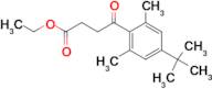 Ethyl 4-(4-tert-Butyl-2,6-dimethylphenyl)-4-oxobutanoate