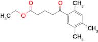 Ethyl 5-(2,4,5-Trimethylphenyl)-5-oxovalerate