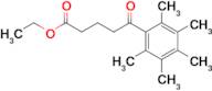 Ethyl 5-(2,3,4,5,6-Pentamethylphenyl)-5-oxovalerate